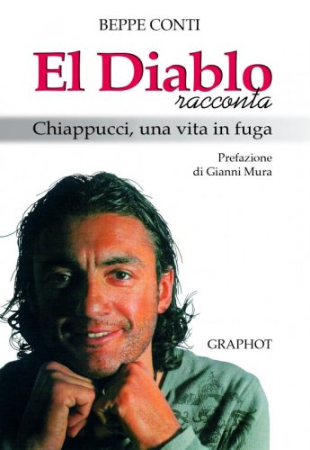 El Diablo racconta - Chiappucci, una vita in fuga