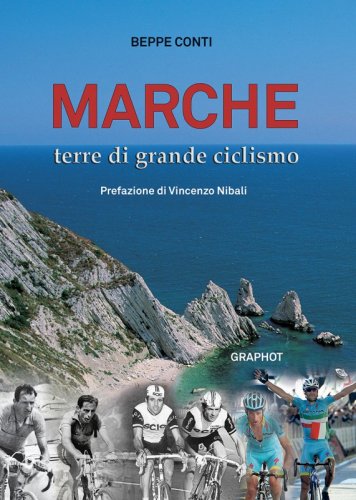 Marche, terre di grande ciclismo