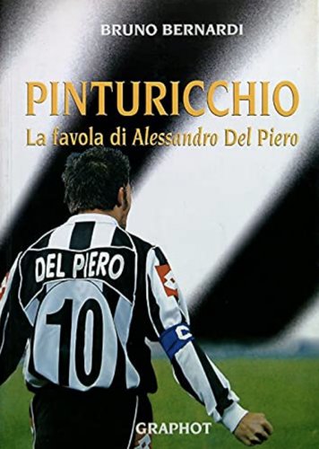 Pinturicchio - La favola di Alessandro Del Piero
