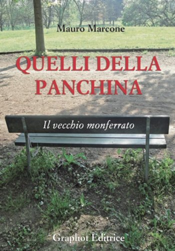 Quelli della panchina - Il vecchio Monferrato