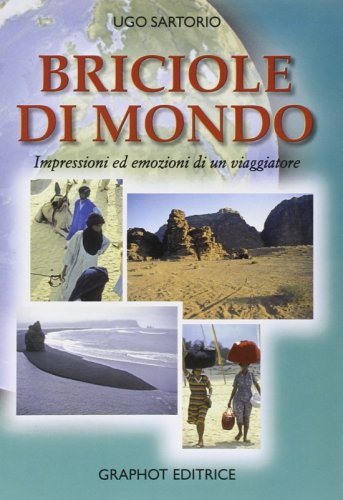 Briciole di mondo - Impressioni ed emozioni di un viaggiatore