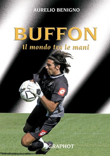 Buffon - Il mondo tra le mani