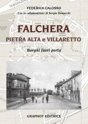 Falchera, Pietra Alta e Villaretto