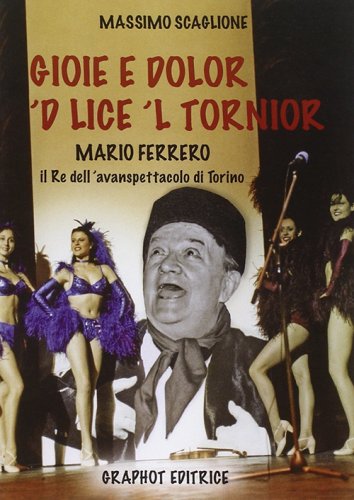 Gioie e dolor 'd lice 'l tornior