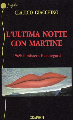 L'ultima notte con Martine - 1969: il mistero Beauregard