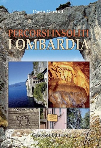 Percorsi insoliti in Lombardia