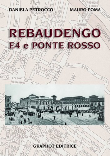 Rebaudengo, E4 e Ponte Rosso