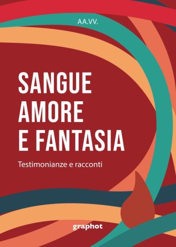 Sangue, amore e fantasia