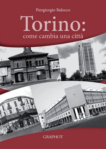 Torino: come cambia una città