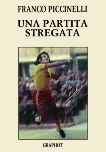 Una partita stregata